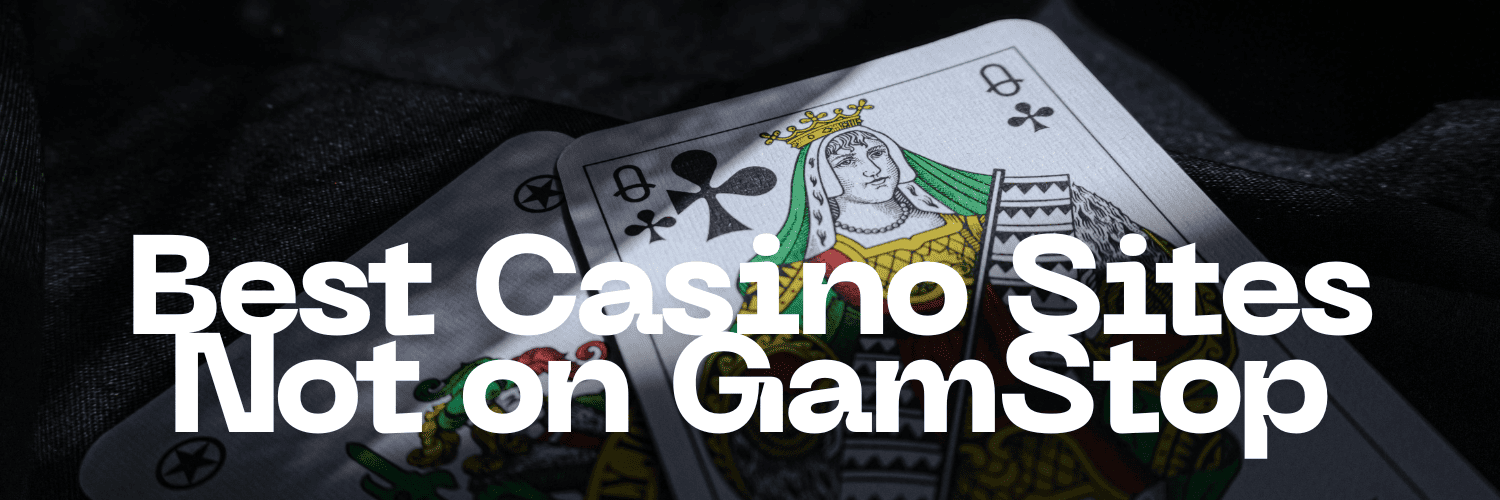Casinos Not Registered on Gamstop A Comprehensive Guide