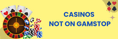 Discovering Casinos Not on Gamstop UK A Comprehensive Guide 1492210098