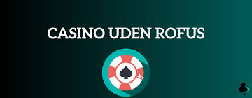 Oplev Rufus Casino Din Ulige Online Spiloplevelse Oplev Rufus Casino Din Ulige Online Spiloplevelse