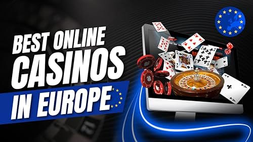 Top 10 Online Casinos in Europe The Best Gaming Destinations Top 10 Online Casinos in Europe The Best Gaming Destinations